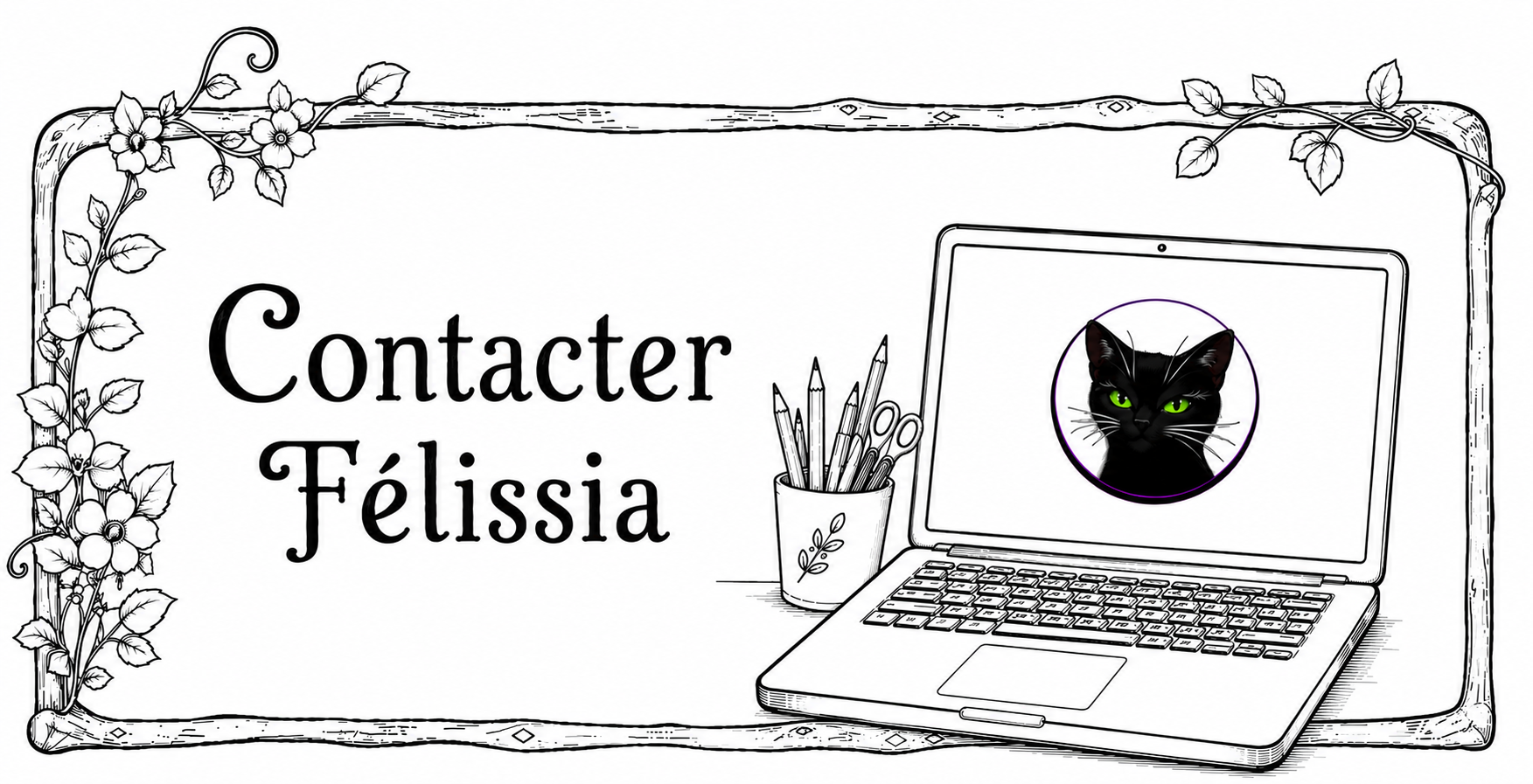 Bannière Contacter Félissia avec ordinateur et pot à crayons