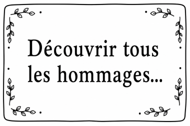 Découvrir tous les hommages